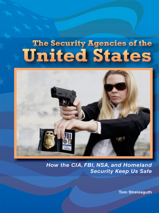Title details for The Security Agencies of the United States by Tom Streissguth - Available